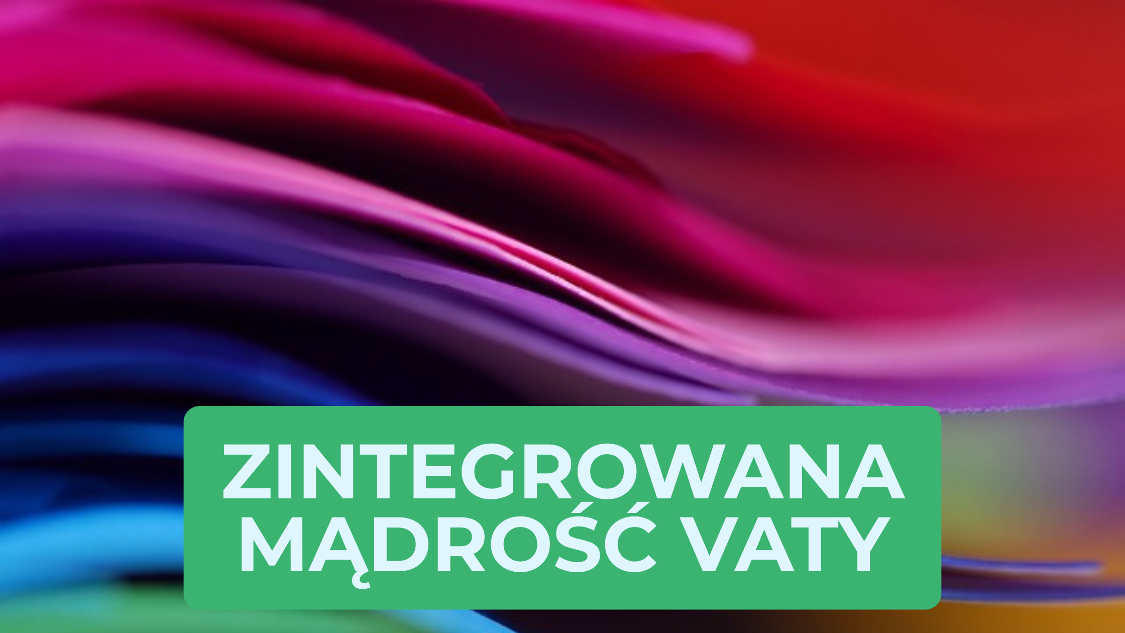 Zintegrowana mądrość Vaty